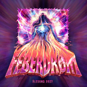 FEBERDRØM 2027 by BæpMan, SKITZ, FEBERCHICKS