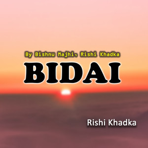 Bishnu Majhi & Rishi Khadka - Bidai
