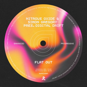 Flat Out - Extended Mix by Nitrous Oxide, Simon Gregory, Digital Drift