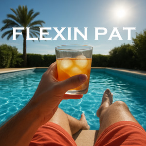 Flexin Pat - A drink by the pool