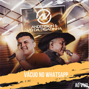 Anderson & Vei da Pisadinha - Vácuo no Whatsapp