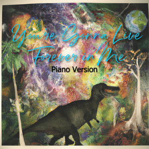 You're Gonna Live Forever in Me - Piano Instrumental Version by Piano Skin