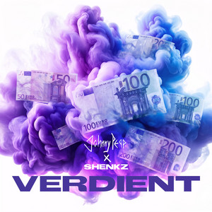 VERDIENT by Johnny Pepp, Shenkz