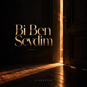 Bi ben sevdim by Hisdefter