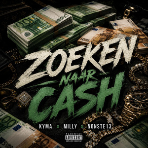 Zoeken Naar Cash by Nonste13, Kyma, MillyCinco