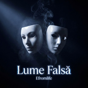 Efromlife - Lume Falsă