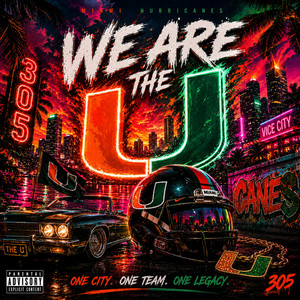 We Are The U by Miami Hurricanes