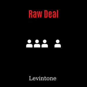 Raw Deal by Levintone