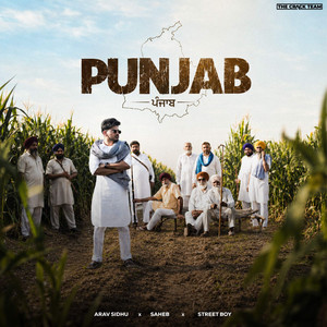 Punjab by Arav Sidhu, Saheb, Streetboy
