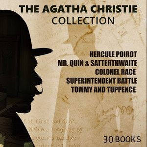 The Agatha Christie Collection (30 books) [Hercule Poirot, Mr. Quin & Satterthwaite, Colonel Race, Superintendent Battle, Tommy and Tuppence]