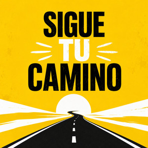 SIGUE TU CAMINO by MAISONDJ