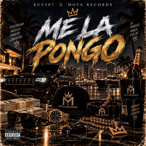 Me La Pongo by Kuv507, Mota Records