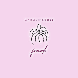 Firework by Caroline Kole