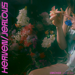 heaven/jealous by Orchid