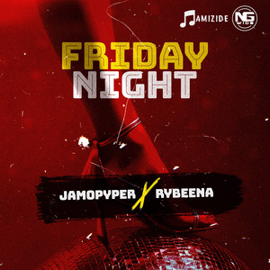 Jamopyper & Rybeena - Friday Night