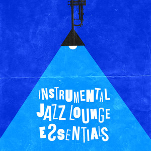 Instrumental Jazz Lounge Essentials album