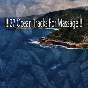 !!!!27 Ocean Tracks For Massage!!!! album