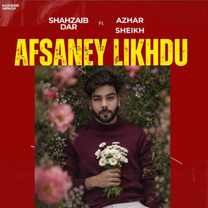 AFSANEY LIKHDU by Shahzaib Dar, Azhar Sheikh