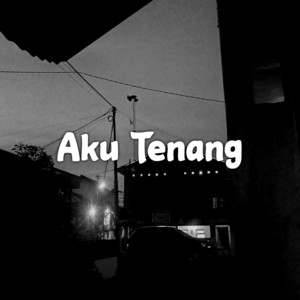 Aku Tenang by Marga Fvnky