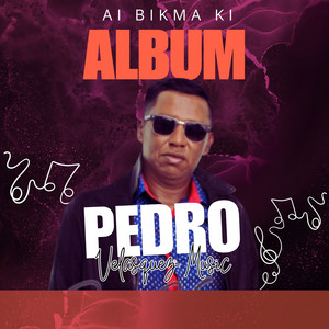 Pedro Velasquez Music - Ai Bikma Ki