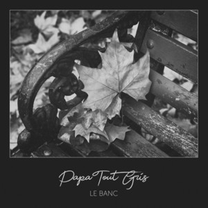 Le banc by Papa Tout Gris