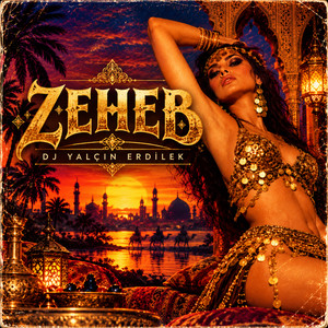 Zeheb by DJ Yalçın Erdilek