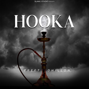 Hooka by Preet Dhillon, Beat Boi Deep