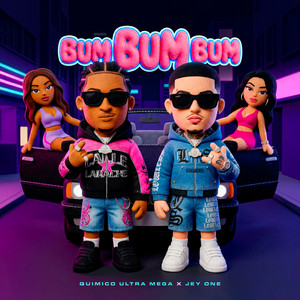 BUM BUM BUM by Quimico Ultra Mega, Jey One, JARAMILLO GANG
