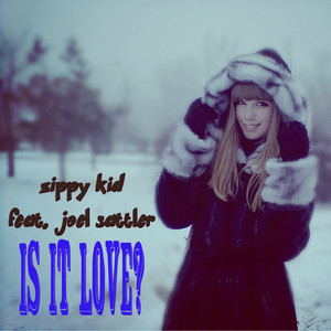 Is It Love? (feat. Joel Sattler)