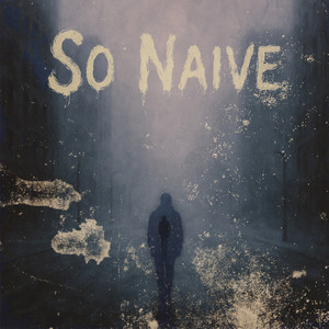 So Naive (feat. don-ghee) by 피아컬 (PIACAL)