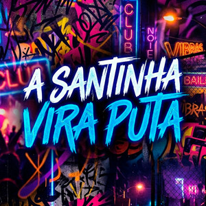 A Santinha Vira Puta
