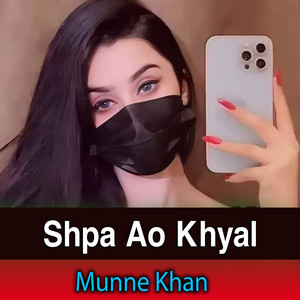 Mannu Khan - Shpa Ao Khyal
