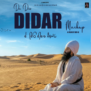 De Deo Didar Mashup by Baba Gulab Singh Ji