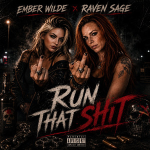 Run That Shit by Raven Sage, Ember Wilde