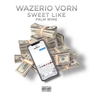 Sweet like palm wine by WAZERIO VORN