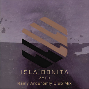 Isla Bonita - Ramy Arduromly Club Mix by Ramy Arduromly, ZYFU