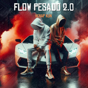 Flow Pesado 2.0 by Kenap kun