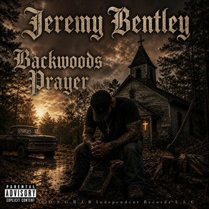 Backwoods Prayer by Jeremy Bentley