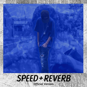 DJ GUDOG & Mc Mascara - BEAT MÁGICO QUE MEXE COM A SUA MENTE (Speed Up + Reverb)  Official Áudio