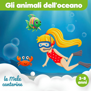 Le mele canterine — Gli animali dell'oceano (3-8 anni) (2026)