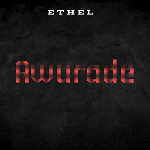 Ethel - Awurade