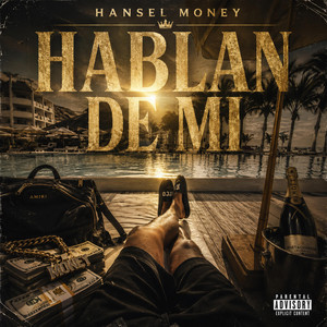 Hablan De Mi by Hansel Money