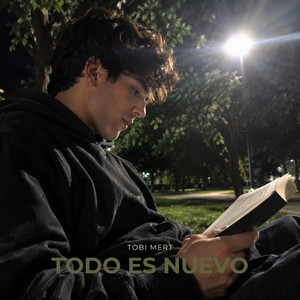 Todo es nuevo by Tobi mert