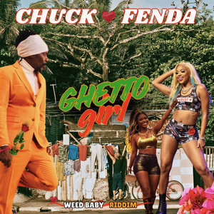 Ghetto Girl by Chuck Fenda, BQ Entertainment