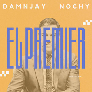 Nochy & DAMNJAY - EL PREMIER (Radio Edit)