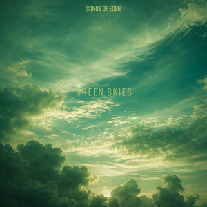 Green Skies by Songs Of Eden