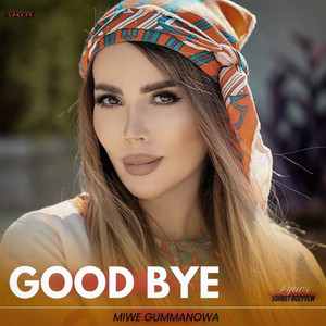 Good Bye