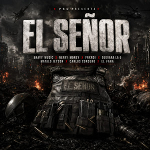 El Señor by Brayy Music, Poseidon, Nerry Money, El Fara, Carlos Cordero, Frxndi, JEYSON, Guevara la 5