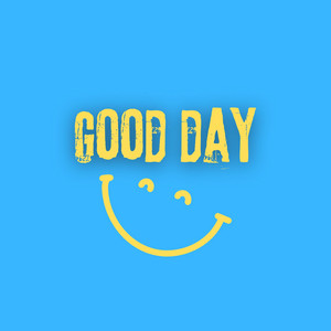 Good Day by Glorify, David Souza, Holy Drop, ChillØut