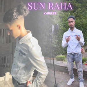 K-Rulez - K-Rulez Sun Raha